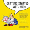 Getting Started with KPIs: Step-by-step KPI guide for ambitious businesses - Paperback