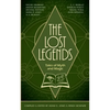 The Lost Legends: Tales of Myth and Magic - Paperback