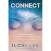 Connect: How to Find Clarity and Expand Your Consciousness with Pineal Gland Meditation - Paperback