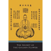 The Secret of the Golden Flower; A Chinese Book of Life - Paperback