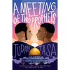 A Meeting of Two Prophets: In everyone's life there is someone they'll never forget, and a summer where it all began... - Paperback