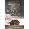 The Bender Tragedy - Paperback