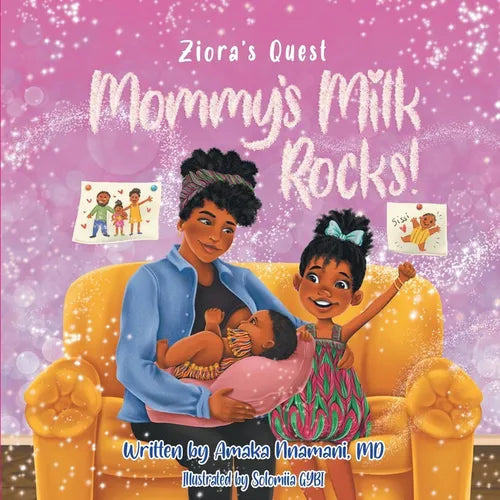 Ziora's Quest: Mommy's Milk Rocks! - Paperback