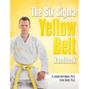 The Six SIGMA Yellow Belt Handbook - Paperback