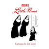 More Little Nuns - Paperback