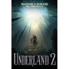 Underland 2 - Paperback