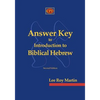 Answer Key to Introduction to Biblical Hebrew - Paperback