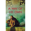 A Way of His Own - Paperback