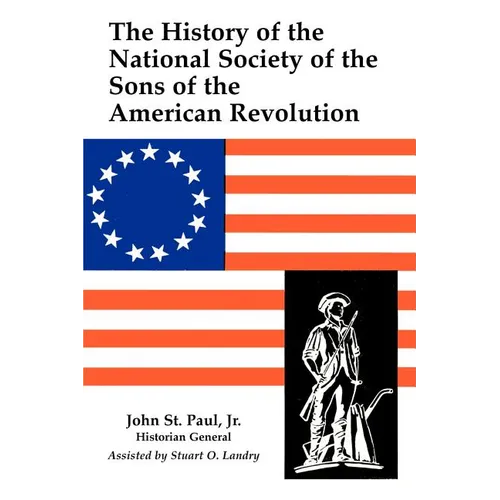 A History of the National Society of Sons of the American Revolution - Paperback