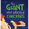 The Giant Who Played Checkers - Hardcover