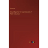 Annual Report of the Superintendent of Public Instruction - Hardcover