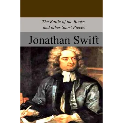 The Battle of the Books, and other Short Pieces - Paperback