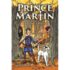 Prince Martin and the Thieves: A Brave Boy, a Valiant Knight, and a Timeless Tale of Courage and Compassion (Grayscale Art Edition) - Paperback