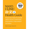 Mayo Clinic A to Z Health Guide, 2nd Edition: What You Need to Know about Signs, Symptoms, Diagnosis and Treatment - Paperback