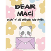 Dear Maci, Diary of My Dreams and Hopes: A Girl's Thoughts - Paperback
