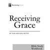 Receiving Grace: Bible Study Workbook - Paperback