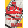 The Film Fan Handbook Volume One: Film Narrative - Paperback
