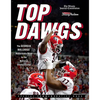 Top Dawgs: The Georgia Bulldogs' Remarkable Road to the National Championship - Paperback