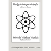 Worlds Within Worlds (Deseret Alphabet edition): The Story of Nuclear Energy - Paperback