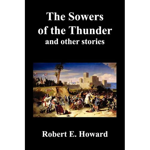 The Sowers of the Thunder, Gates of Empire, Lord of Samarcand, and the Lion of Tiberias - Paperback