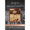 Sports in Lincoln County - Hardcover