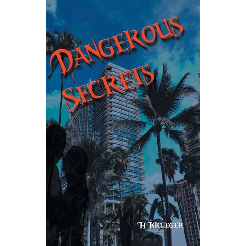 Dangerous Secrets - Hardcover