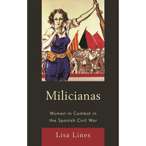 Milicianas: Women in Combat in the Spanish Civil War - Paperback