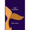 End as a Hero - Paperback