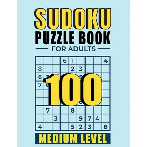 Sudoku Puzzle books for adults medium level: 100 Medium Sudoku Puzzles with Solutions paperback game suduko puzzle books for adults large print sudoko - Paperback