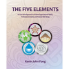The Five Elements: An East Asian Approach to Achieve Organizational Health, Professional Growth, and Personal Well-Being - Paperback