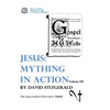 Jesus: Mything in Action, Vol. III - Paperback