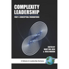 Complexity Leadership: Part 1: Conceptual Foundations - Paperback