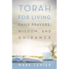 Torah for Living: Daily Prayers, Wisdom, and Guidance - Paperback