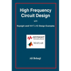 High Frequency Circuit Design: with Keysight and MATLAB Design Examples - Hardcover