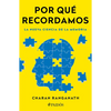 Por Qué Recordamos: La Nueva Ciencia de la Memoria / Why We Remember - Paperback
