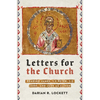 Letters for the Church: Reading James, 1-2 Peter, 1-3 John, and Jude as Canon - Paperback