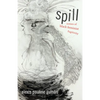 Spill: Scenes of Black Feminist Fugitivity - Hardcover