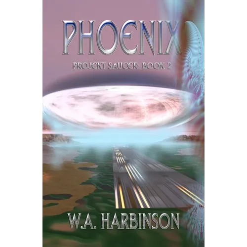 Phoenix: Projekt Saucer, Book 2 - Paperback