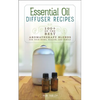 Essential Oil Diffuser Recipes - Paperback