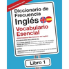 Diccionario de Frecuencia - Inglés - Vocabulario Esencial: Las 2500 Palabras Mas Comunes del Ingles - Paperback