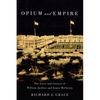 Opium and Empire: The Lives and Careers of William Jardine and James Matheson - Paperback