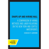 Shape-Up and Hiring Hall: A Comparison of Hiring Methods and Labor Relations on the New York and Seattle Waterfronts - Paperback