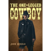 The One-Legged Cowboy - Paperback