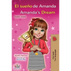 El sueño de Amanda Amanda's Dream: Spanish English Bilingual Book - Paperback