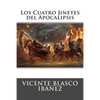 Los Cuatro Jinetes del Apocalipsis - Paperback