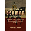 In Defense of German Colonialism: And How Its Critics Empowered Nazis, Communists, and the Enemies of the West - Hardcover