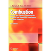 Combustion: Physical and Chemical Fundamentals, Modeling and Simulation, Experiments, Pollutant Formation - Paperback
