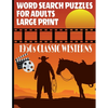 Word Search Puzzles for Adults 1950s Classic Westerns: A Fun and Challenging Word Find Puzzle Book All about the Golden Age of Hollywood Westerns Larg - Paperback