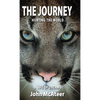 The Journey: Hunting the World, A Life of Dreams - Hardcover