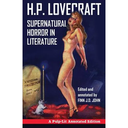 Supernatural Horror in Literature: A Pulp-Lit Annotated Edition - Paperback